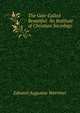 The Gate Called Beautiful: An Institute of Christian Sociology, Edward Augustus Warriner 