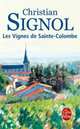 Les vignes de Sainte-Colombe, Signol, Christian 