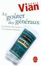 Gouter des Generaux, Le, Vian, Boris 