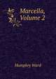 Marcella, Volume 2, Mrs. Humphry Ward 