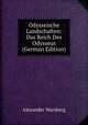 Odysseische Landschaften: Das Reich Des Odysseus (German Edition), Alexander Warsberg 