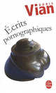 Ecrits pornographiques, Vian, Boris 