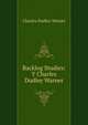 Backlog Studies: Y Charles Dudley Warner, Warner, Charles Dudley, 1829-1900 