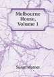 Melbourne House, Volume 1, Susan Warner 