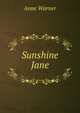 Sunshine Jane, Anne Warner 