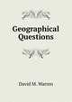 Geographical Questions, David M. Warren 