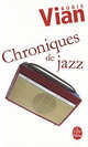 Chroniques de jazz, Boris Vian; Lucien Malson 
