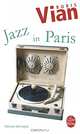 Jazz in Paris. Chroniques de jazz pour la station de radio WNEW, New York (1948-1949), Борис Виан 