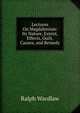 Lectures On Magdalenism: Its Nature, Extent, Effects, Guilt, Causes, and Remedy, Ralph Wardlaw 