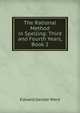 The Rational Method in Spelling: Third and Fourth Years, Book 2, Edward Gendar Ward 