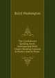 The Confederate Spelling Book: Interspersed With Choice Reading Lessons In Poetry And In Prose ., Baird Washington 