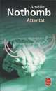 Attentat / Преступление, Амели Нотомб 