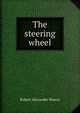 The steering wheel, Robert Alexander Wason 