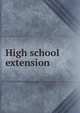 High school extension, 