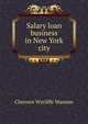 Salary loan business in New York city, Clarence Wycliffe Wassam 