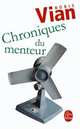 Chroniques du menteur, Vian, Boris 
