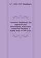 Ebeneezer Washburn; his ancestors and descendants, with some connected families: a family story of 700 years, G T. 1832-1927 Washburn 
