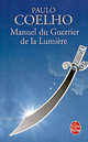 Manuel du Guerrier de la Lumière, Coelho, Paulo 