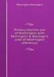 Primary election law of Washington with Remington & Ballinger's code of Washington references, Washington Washington 