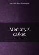 Memory's casket, Lucy Hall Walker Washington 