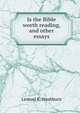 Is the Bible worth reading, and other essays, Lemuel K. Washburn 