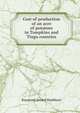 Cost of production of an acre of potatoes in Tompkins and Tioga counties, Raymond Secord Washburn 