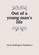 Out of a young man's life, Owen Redington Washburn 