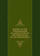 REPORT OF THE COMMISSIONER OF AGRICULTURE OT THE OPERATIONS OF THE DEPARTMENT, 