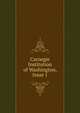 Carnegie Institution of Washington, Issue 1, 