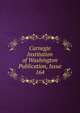 Carnegie Institution of Washington Publication, Issue 164, 