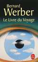 Livre du Voyage, Le, Bernard Werber 