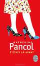 J'etais la Avant, Katherine Pancol 