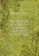 Recollections of a Minister to France, 1869-1877, Volume 11662, Elihu Benjamin Washburne 