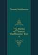 The Poems of Thomas Washbourne, Part 4, Thomas Washbourne 