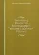 Sammlung Deutscher Rechtsquellen, Volume 1 (German Edition), Hermann Wasserschleben 
