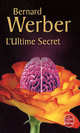 L'Ultime Secret, Werber, Bernard 