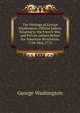 The Writings of George Washington: Official Letters Relating to the French War, and Private Letters Before the American Revolution, 1754-May, 1775, George Washington 