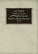 Carnegie Institution of Washington Publication, Issue 177, 