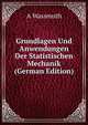 Grundlagen Und Anwendungen Der Statistischen Mechanik (German Edition), A Wassmuth 