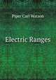Electric Ranges, Piper Carl Watson 
