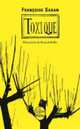 Toxique, Sagan Francoise 