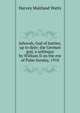 Jehovah, God of battles, up to date; the German god, a soliloquy by William II on the eve of Palm Sunday, 1918, Harvey Maitland Watts 