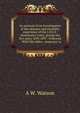 An account of an investigation of the sickness and mortality experience of the I.O.O.F. Manchester Unity, during the five years 1893-1897 . Followed . . With life tables . monetary ta, A W. Watson 