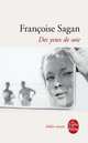 Des yeux de soie, Sagan, Francoise 