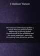 The national elementary speller: a critical work on pronunciation embracing a strictly graded classification of the primitive and the more important . exercises for writing from dictation, prefixe, J Madison Watson 