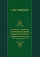 William Laud, Archbishop of Canterbury and martyr: lecture delivered before the students of the General Theological Seminary, New York, February 6, 1912, Lucius Waterman 