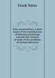 Echo personalities; a short study of the contributions of abormal psychology towards the solution of some of the problems of normal education, Frank Watts 