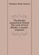 The Rhodes memorial at Oxford. The work of Cecil Rhodes; a sonnet-sequence, Theodore Watts-Dunton 