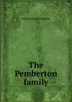 The Pemberton family, Walter Kendall Watkins 