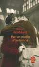 Par un matin d'automne, Goddard, Robert 